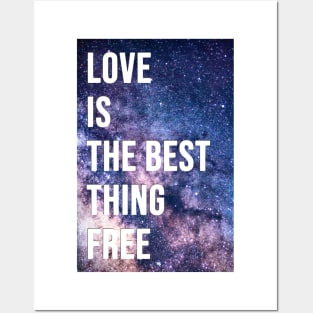 love is the best thing free Posters and Art